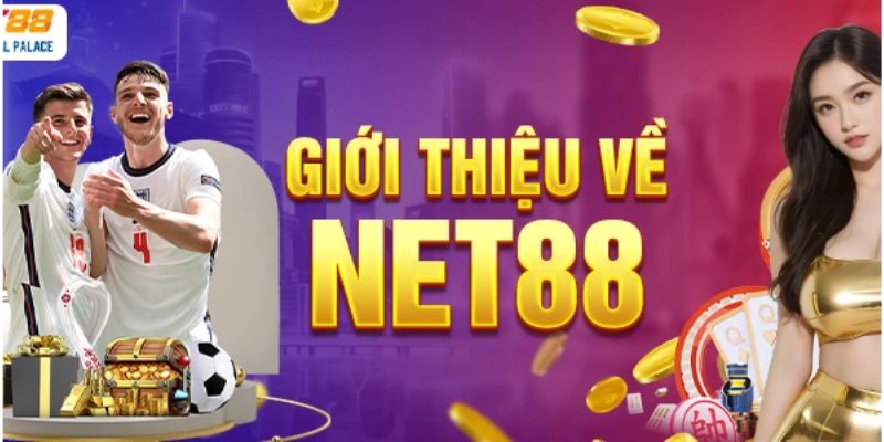Giới thiệu đôi nét về chúng tôi Net88